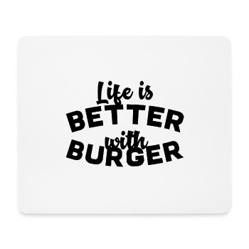 Life is better with burger - Mousepad (Querformat) - Weiß - Vorne
