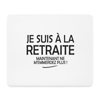 Je suis à la retraite Idée drôle pour retraité - Tapis de souris (format paysage) - blanc - Devant
