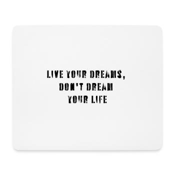 Live your dream - Mousepad (Querformat) - Weiß - Vorne