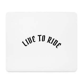 Live to ride - Mousepad (Querformat) - Weiß - Vorne