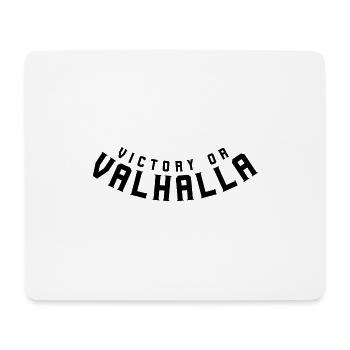 Victory or Valhalla - Mouse Pad (horizontal) - white - Front