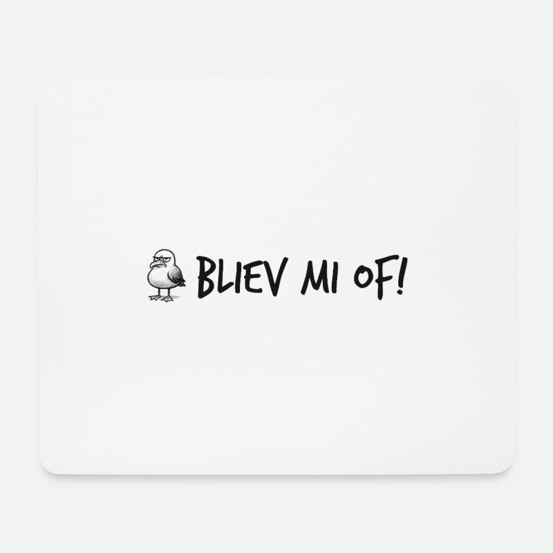 Genervte Möwe – Bliev mi of! - Mousepad (Querformat) - Weiß