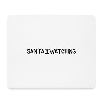 Santa is watching - Mouse Pad (horizontal) - white - Front