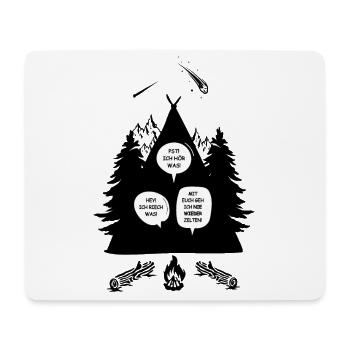 Mit euch geh ich nicht mehr Zelten Natur - Mousepad (Querformat) - Weiß - Vorne
