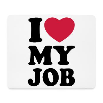 I love my job - J'aime mon travail - Tapis de souris (format paysage) - blanc - Devant