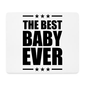 Best Baby Ever - Mouse Pad (horizontal) - white - Front