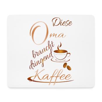 Grand-mère a désespérément besoin de café - Tapis de souris (format paysage) - blanc - Devant