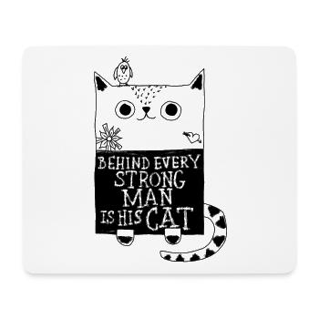 behind every strong man is his cat... - Mouse Pad (horizontal) - white - Front