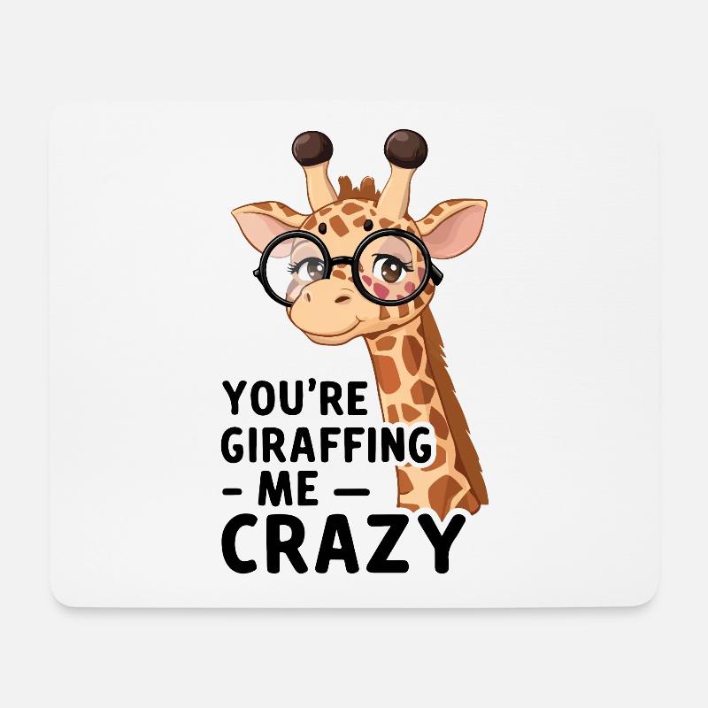 Verrückte Giraffe, You’re giraffing me crazy - Mousepad (Querformat) - Weiß