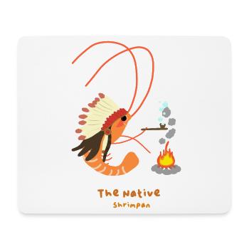 Die einheimischen Garnelen , indianischer Garnelenspaß - Mousepad (Querformat) - Weiß - Vorne