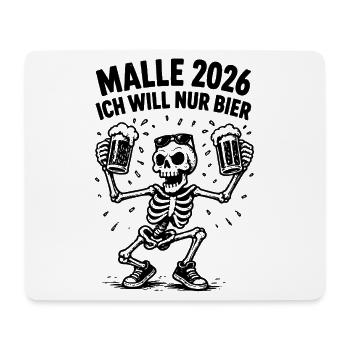 Malle 2026 Ich will nur Bier - Mousepad (Querformat) - Weiß - Vorne