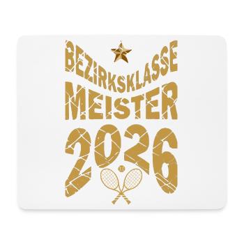 Tennis Meister 2026, Bezirksklasse Meistershirt - Mousepad (Querformat) - Weiß - Vorne