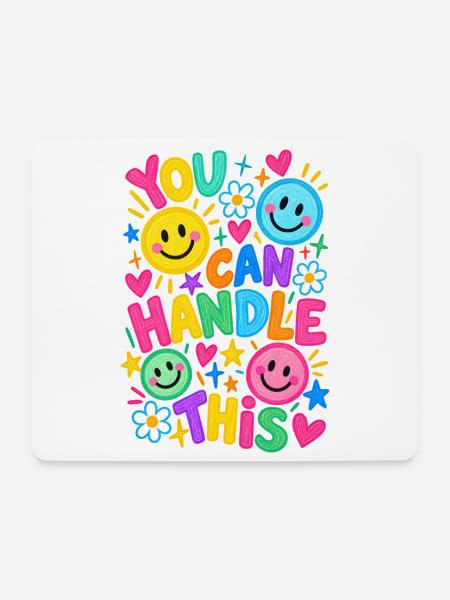 You Can Handle This Positiver Motivationsspruch - Mousepad (Querformat) - Weiß