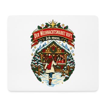 Der Weihnachtsmarkt ruft Ich muss - Mousepad (Querformat) - Weiß - Vorne