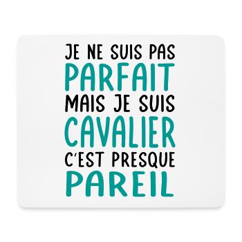 Pas parfait mais cavalier c'est presque pareil - Tapis de souris (format paysage) - blanc - Devant
