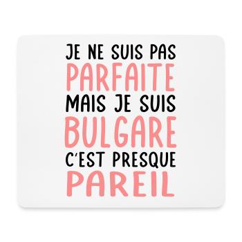Je ne suis pas parfaite mais je suis Bulgare - Tapis de souris (format paysage) - blanc - Devant
