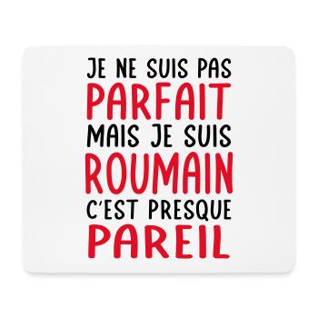 Je ne suis pas parfait mais je suis Roumain - Tapis de souris (format paysage) - blanc - Devant