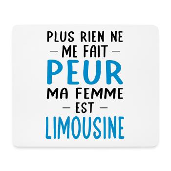 Rien ne me fait peur ma femme est Limousine - Tapis de souris (format paysage) - blanc - Devant