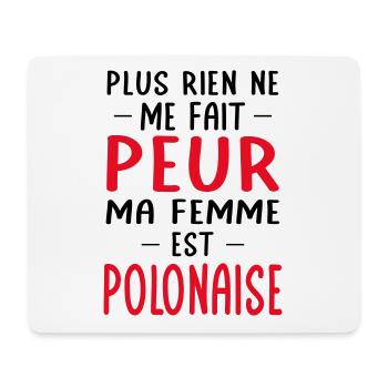 Rien ne me fait peur ma femme est Polonaise - Tapis de souris (format paysage) - blanc - Devant