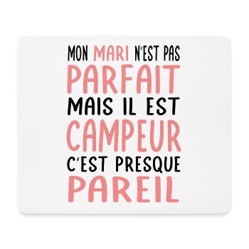 Mein Mann ist nicht perfekt, aber er ist ein Camper - Mousepad (Querformat) - Weiß - Vorne