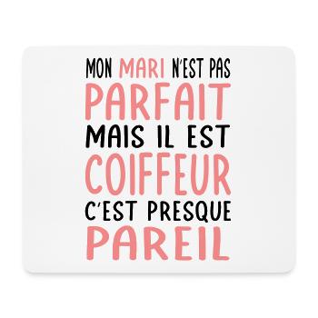 Mein Mann ist nicht perfekt, aber er ist Friseur - Mousepad (Querformat) - Weiß - Vorne