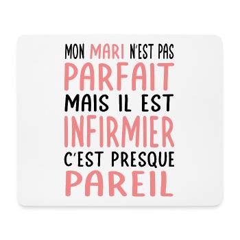 Mon mari n'est pas parfait mais il est infirmier - Tapis de souris (format paysage) - blanc - Devant