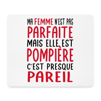 Ma femme n'est pas parfaite mais elle est pompière - Tapis de souris (format paysage) - blanc - Devant