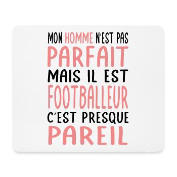 Mon homme pas parfait mais il est footballeur - Tapis de souris (format paysage) - blanc - Devant