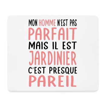 Mon homme n'est pas parfait mais il est jardinier - Tapis de souris (format paysage) - blanc - Devant