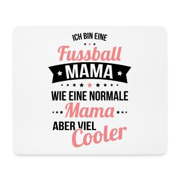 Fussball Mama wie eine normale Mama viel cooler - Mousepad (Querformat) - Weiß - Vorne