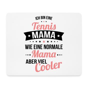Tennis Mama wie eine normale Mama aber viel cooler - Mousepad (Querformat) - Weiß - Vorne