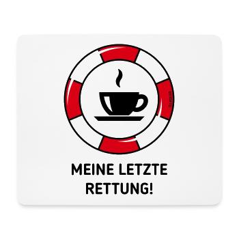 Meine Letzte Rettung! (Kaffee Kaffeetrinker POS2C) - Mousepad (Querformat) - Weiß - Vorne