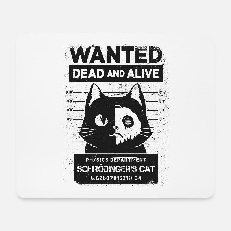 SCHRÖDINGERS KATZE WANTED DEAD AND ALIVE GESCHENK - Mousepad (Querformat) - Weiß