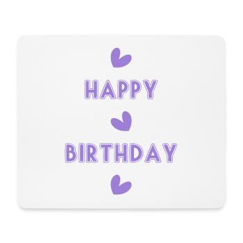 HAPPY BIRTHDAY. HAPPY BIRTHDAY. ANNIVERSARY. - Mouse Pad (horizontal) - white - Front