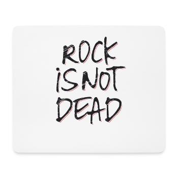 Rock is Not Dead - Ideal Gift for Rock Fans, - Mouse Pad (horizontal) - white - Front