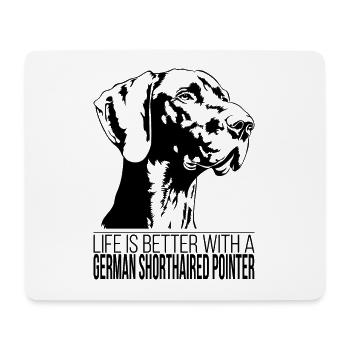 German Shorthaired Pointer life is better Wilsigns - Mousepad (Querformat) - Weiß - Vorne
