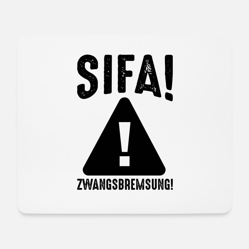 SIFA! Shirt · Zwangsbremsung! · Geschenk - Mousepad (Querformat) - Weiß
