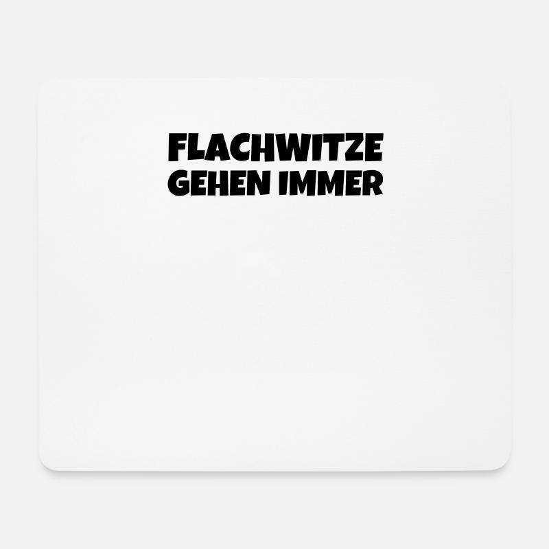 Flachwitze Gehen Immer - Mousepad (Querformat) - Weiß