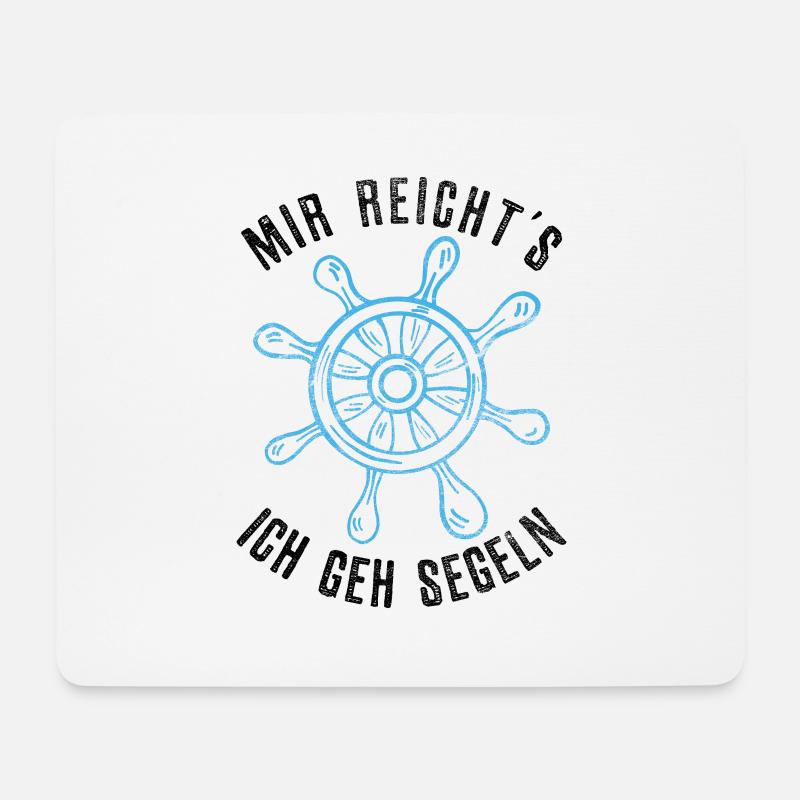 Mir Reichts Ich Geh Segeln - Mousepad (Querformat) - Weiß