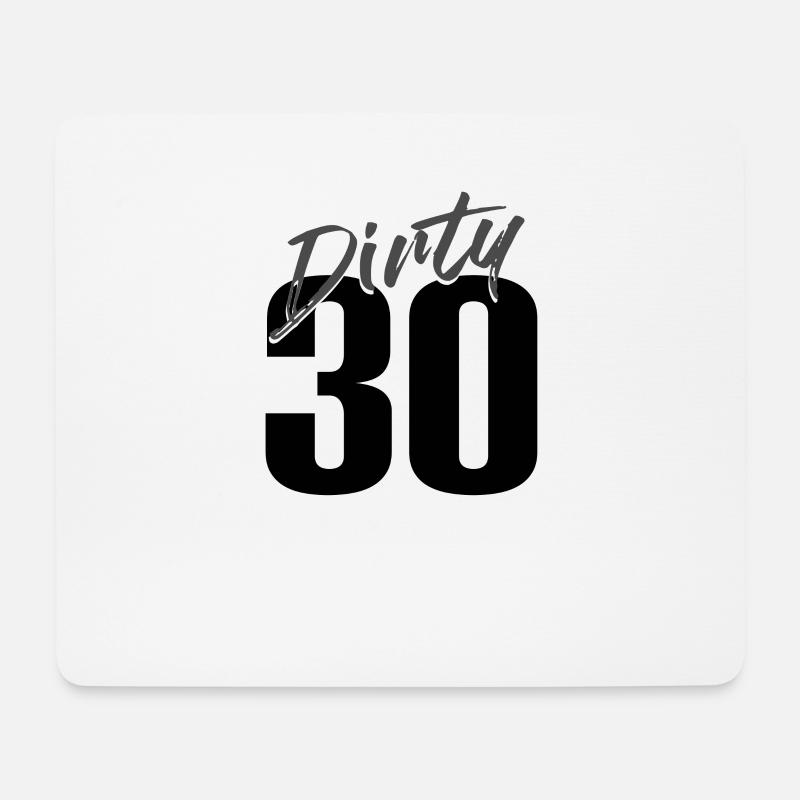 Dirty Thirty - Mousepad (Querformat) - Weiß