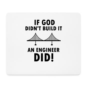 Funny engineer saying god gift job profession - Mouse Pad (horizontal) - white - Front