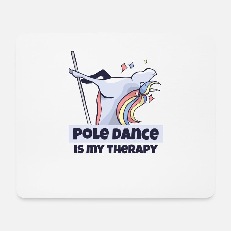 Pole dance is my therapy Pole dancing - Mouse Pad (horizontal) - white