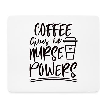 Coffee gives me nurse superpower - Mouse Pad (horizontal) - white - Front
