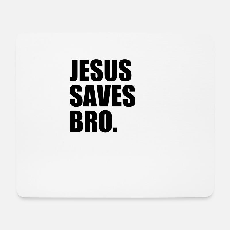 Jesus Saves Bro Christentum Christ Kirche Religion - Mousepad (Querformat) - Weiß