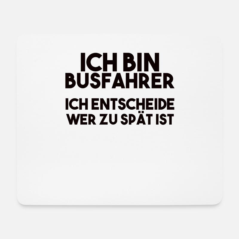 Busfahrer Spruch - Mousepad (Querformat) - Weiß