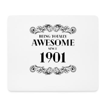 Lustiger Geburtstag ist seit 1901 total genial - Mousepad (Querformat) - Weiß - Vorne