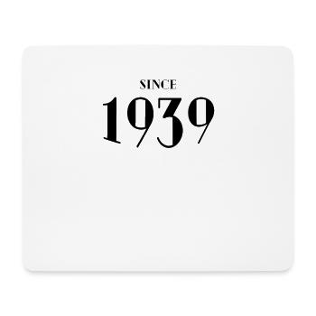 Drôle d’anniversaire depuis 1939 - Tapis de souris (format paysage) - blanc - Devant