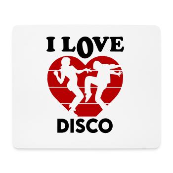 I Love Disco Ich liebe Disco Dancing Music Musik - Mousepad (Querformat) - Weiß - Vorne