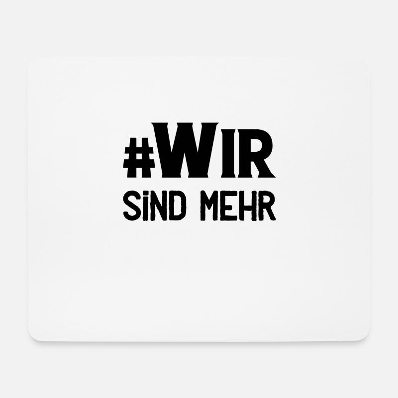 #Wir sind mehr - gegen Rechts - gegen Rassismus - Mousepad (Querformat) - Weiß