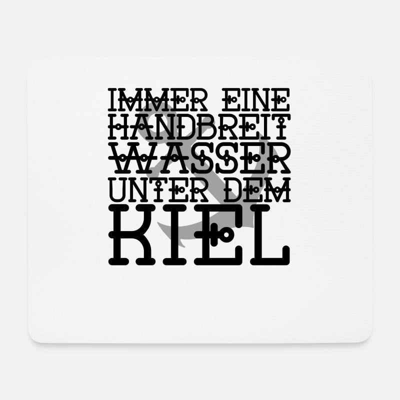 Seefahrer Sprichwort Handbreit Wasser unterm Kiel - Mousepad (Querformat) - Weiß